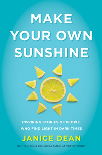 Make Your Own Sunshine, Janice Dean - Gebonden - 9780063027954