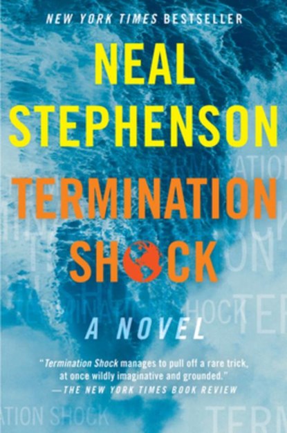Termination Shock, Neal Stephenson - Paperback - 9780063028067