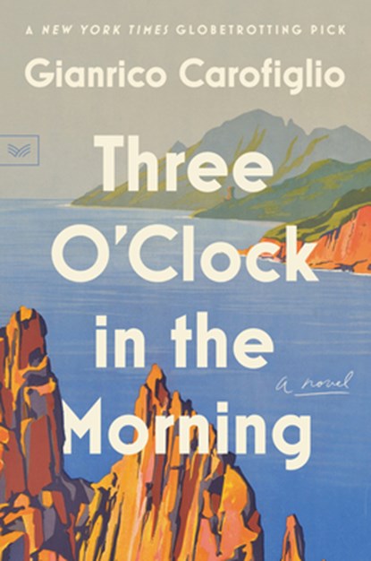 Three O'Clock in the Morning, Gianrico Carofiglio - Paperback - 9780063028470