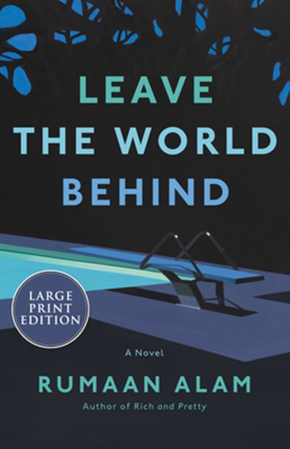 Leave the World Behind: A Read with Jenna Pick, Rumaan Alam - Paperback - 9780063029224