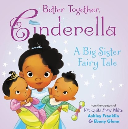 Better Together, Cinderella, Ashley Franklin - Gebonden - 9780063029545