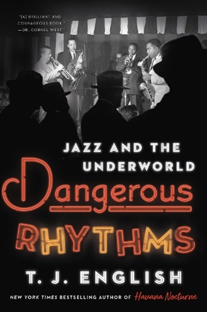 Dangerous Rhythms, T. J. English - Gebonden - 9780063031418