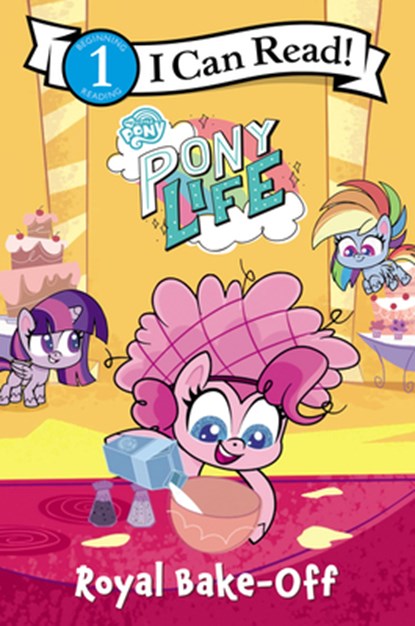 My Little Pony: Pony Life: Royal Bake-Off, Hasbro - Paperback - 9780063037427