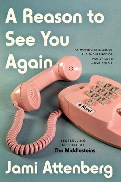 A Reason to See You Again, Jami Attenberg - Paperback - 9780063039858