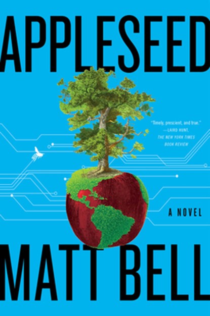 Appleseed, Matt Bell - Paperback - 9780063040151