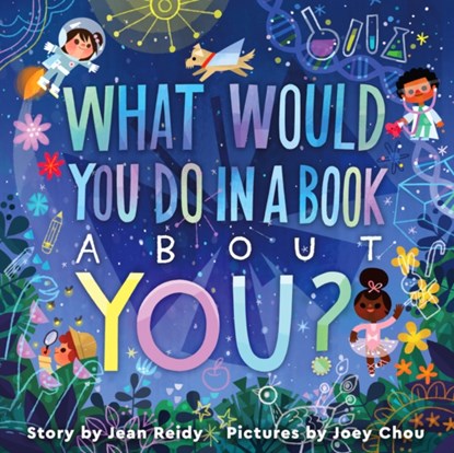 What Would You Do in a Book About You?, Jean Reidy - Gebonden - 9780063041509
