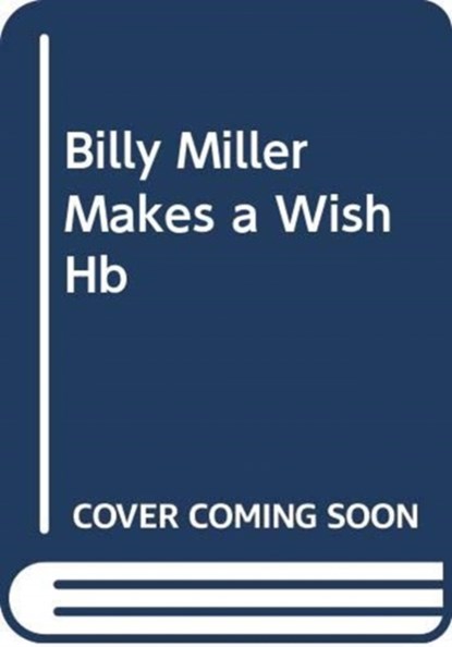 Billy Miller Makes a Wish, Kevin Henkes - Gebonden - 9780063042797
