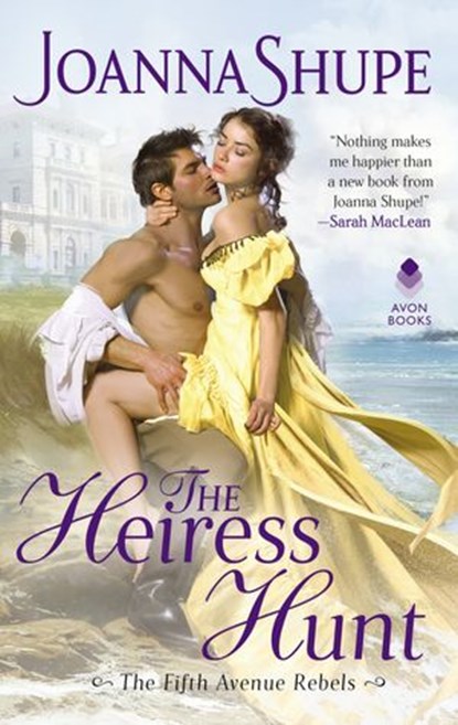 The Heiress Hunt, Joanna Shupe - Ebook - 9780063044005