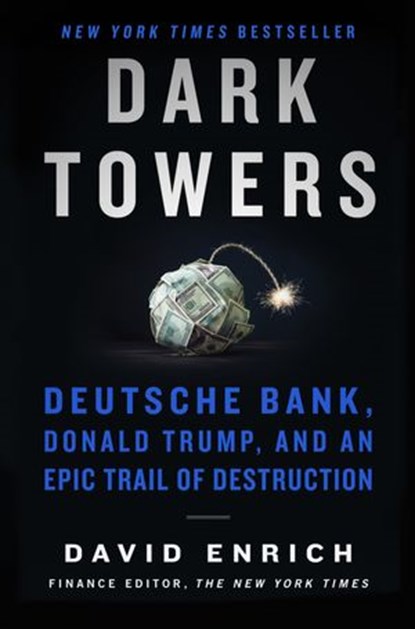 Dark Towers, David Enrich - Ebook - 9780063044807