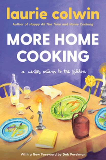 More Home Cooking, Laurie Colwin - Paperback - 9780063046429
