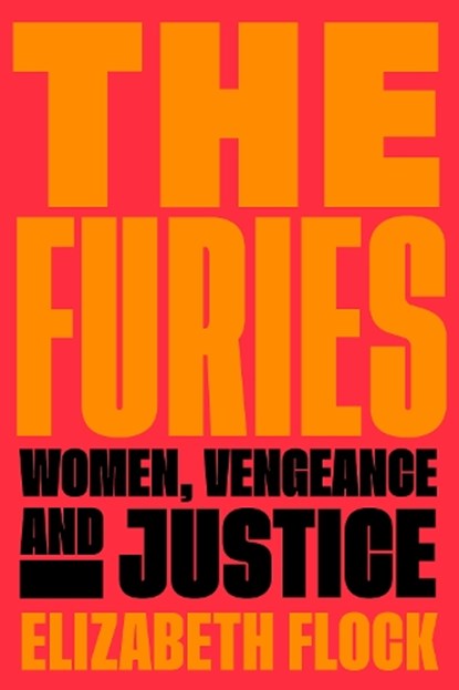 The Furies, Elizabeth Flock - Gebonden - 9780063048805