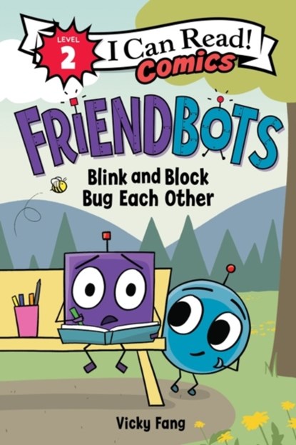 Friendbots: Blink and Block Bug Each Other, Vicky Fang - Paperback - 9780063049475