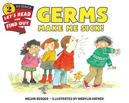 Germs Make Me Sick!, Melvin Berger - Ebook - 9780063052055
