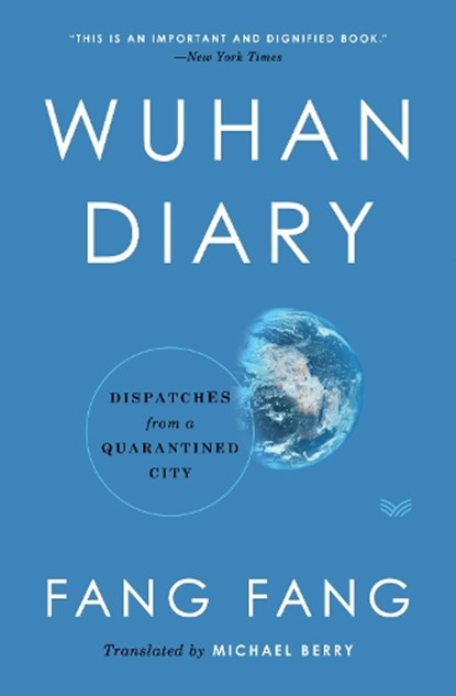 Wuhan Diary, Fang Fang ; Michael Berry - Gebonden - 9780063052642