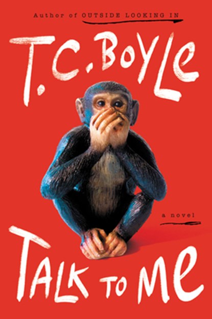 Talk to Me, T.C. Boyle - Paperback - 9780063052833