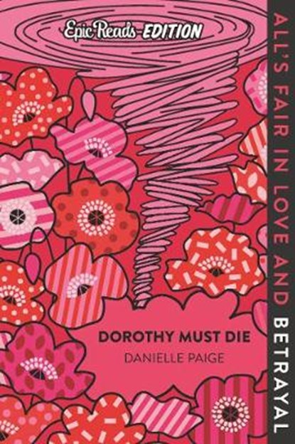 Dorothy Must Die Epic Reads Edition, Danielle Paige - Paperback - 9780063055070