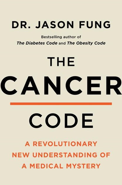 The Cancer Code, Dr. Jason Fung - Paperback - 9780063056541