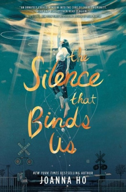 The Silence that Binds Us, Joanna Ho - Gebonden - 9780063059344
