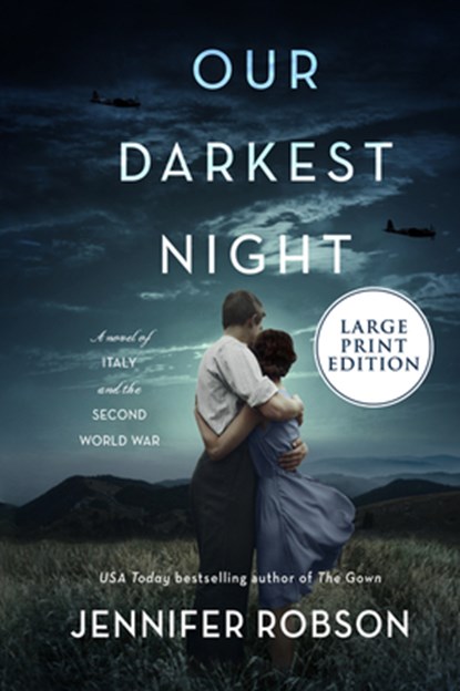 Our Darkest Night: A Novel of Italy and the Second World War, Jennifer Robson - Paperback - 9780063062443