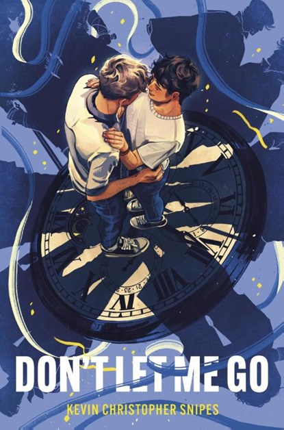 Don't Let Me Go, Kevin Christopher Snipes - Gebonden - 9780063062610