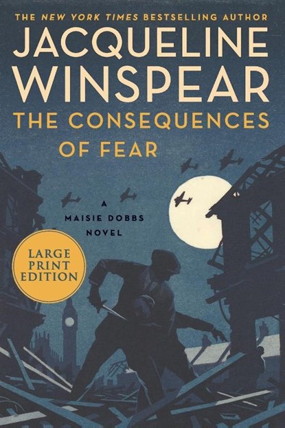 The Consequences of Fear, Jacqueline Winspear - Paperback - 9780063063068