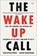 The Wake-Up Call, MICKLETHWAIT,  John ; Wooldridge, Adrian - Gebonden - 9780063065291
