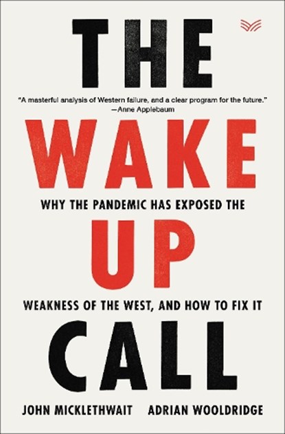 The Wake-Up Call, MICKLETHWAIT,  John ; Wooldridge, Adrian - Gebonden - 9780063065291
