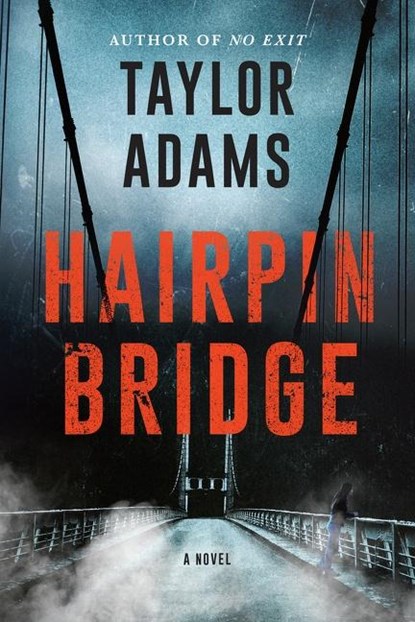 Hairpin Bridge, Taylor Adams - Paperback - 9780063066359