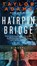 Hairpin Bridge, Taylor Adams - Gebonden - 9780063066984