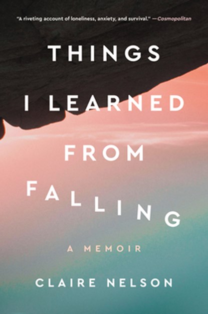 Things I Learned from Falling, Claire Nelson - Gebonden - 9780063070172