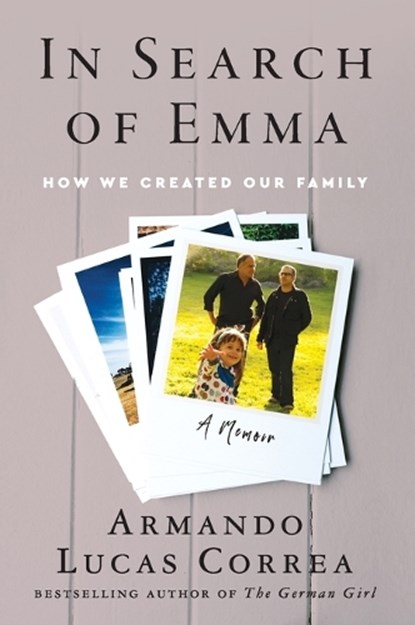 In Search of Emma, Armando Lucas Correa - Paperback - 9780063070813