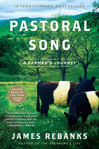 Pastoral Song, James Rebanks - Gebonden - 9780063073272