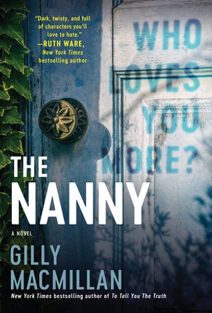 The Nanny, Gilly Macmillan - Paperback - 9780063073661