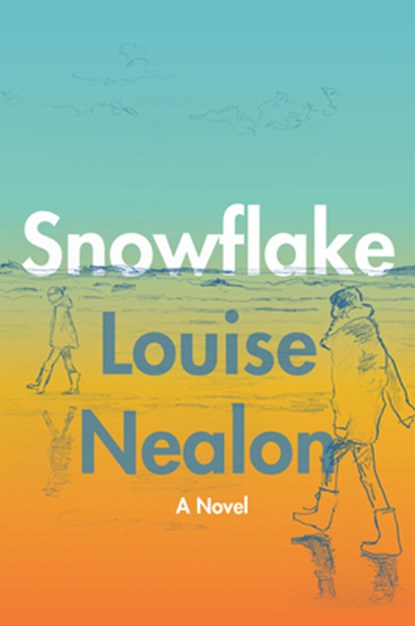 Snowflake, Louise Nealon - Gebonden - 9780063073937