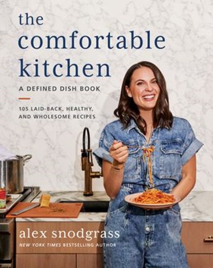 The Comfortable Kitchen, Alex Snodgrass - Ebook - 9780063075474