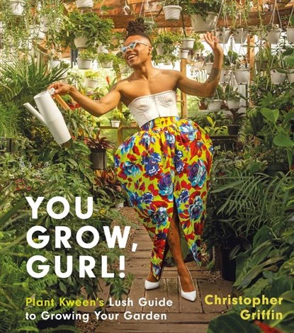 You Grow, Gurl!, Christopher Griffin - Gebonden - 9780063077041