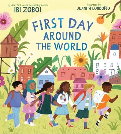 First Day Around the World, Ibi Zoboi - Gebonden - 9780063078888