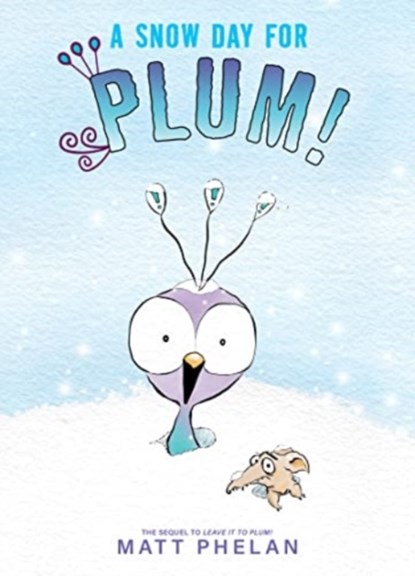 Snow Day for Plum!, Matt Phelan - Gebonden - 9780063079205