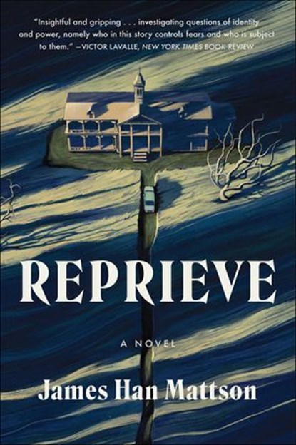 Reprieve, James Han Mattson - Ebook - 9780063079939