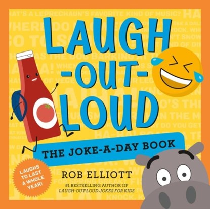 Laugh-Out-Loud: The Joke-a-Day Book, Rob Elliott - Paperback - 9780063080645