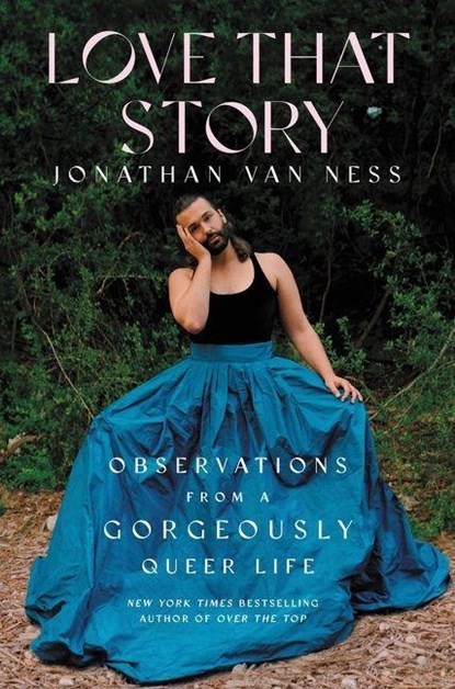 Love That Story, Jonathan Van Ness - Gebonden - 9780063082267