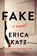 Fake, Erica Katz - Gebonden - 9780063082588