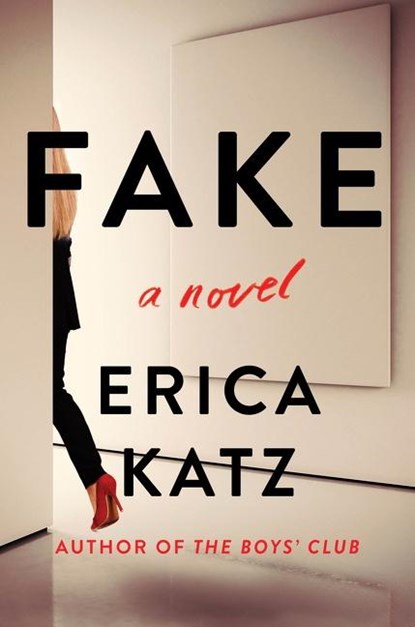 Fake, Erica Katz - Gebonden - 9780063082588