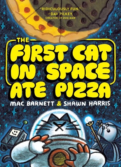 The First Cat in Space Ate Pizza, Mac Barnett - Paperback - 9780063084094