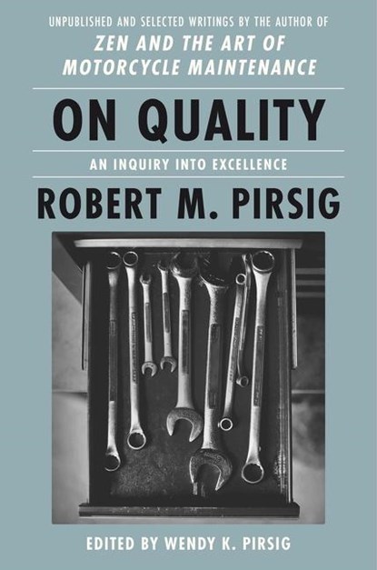 On Quality, Robert M Pirsig ; Wendy K. Pirsig - Gebonden - 9780063084643