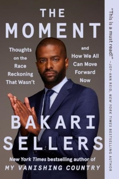 The Moment, Bakari Sellers - Paperback - 9780063085039