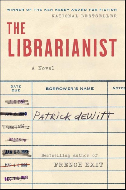 The Librarianist, Patrick Dewitt - Paperback - 9780063085138