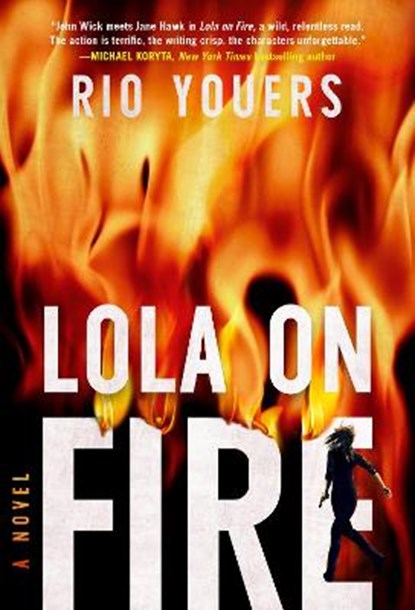 Lola on Fire, Rio Youers - Paperback - 9780063086302