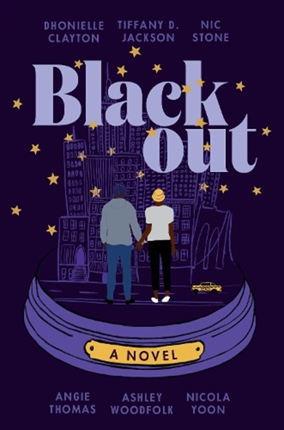 Blackout, Dhonielle Clayton ; Tiffany D. Jackson ; Nic Stone ; Angie Thomas ; Ashley Woodfolk ; Nicola Yoon - Paperback - 9780063088108