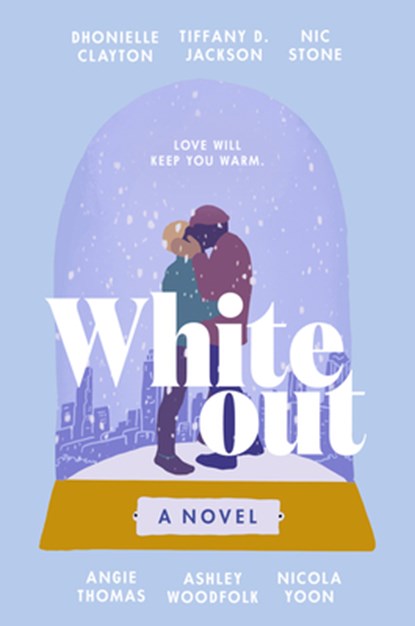 Whiteout, Dhonielle Clayton ; Tiffany D. Jackson ; Nic Stone ; Angie Thomas - Gebonden - 9780063088146